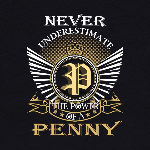 Never Underestimate PENNY by Nap